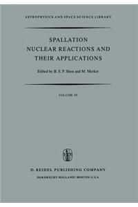 Spallation Nuclear Reactions and Their Applications