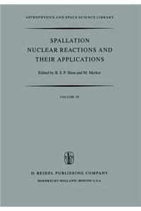 Spallation Nuclear Reactions and Their Applications