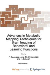 Advances in Metabolic Mapping Techniques for Brain Imaging of Behavioral and Learning Functions