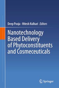 Nanotechnology Based Delivery of Phytoconstituents and Cosmeceuticals