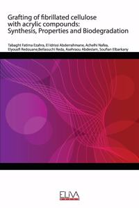 Grafting of fibrillated cellulose with acrylic compounds