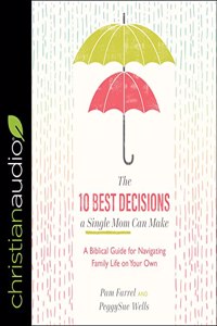 10 Best Decisions a Single Mom Can Make