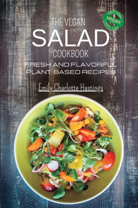 Vegan Salad Cookbook - Fresh and Flavorful Plant-Based Recipes