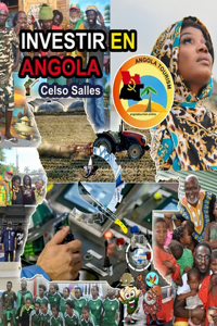 INVESTIR EN ANGOLA - Visit Angola - Celso Salles