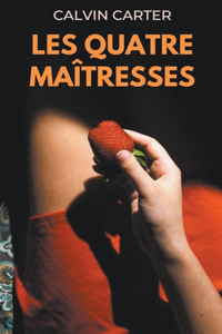 Les Quatre Maîtresses