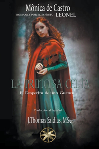 Princesa Celta: El Despertar de una Guerrera