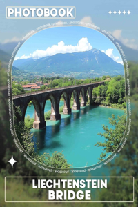 Liechtenstein Bridge Photo Book