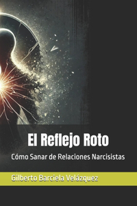 El Reflejo Roto