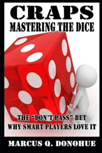 Craps Mastering the Dice