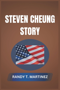 Steven Cheung Story