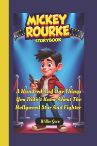 Mickey Rourke Storybook