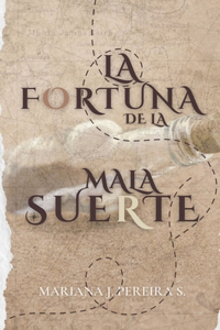 La Fortuna de la mala Suerte