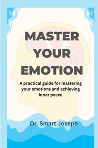 Master Your Emotion