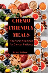 Chemo Friendly Meals