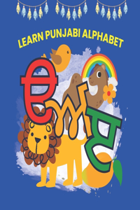 Learn Punjabi Alphabet - Beautiful, Fun Punjabi Alphabet Book for Kids, 8.5_X_8.5
