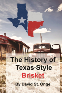 History of Texas-Style Brisket