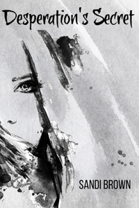 Desperation's Secret (Book 2 in the Desperation Series)