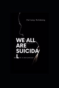 We All Are Suicidal