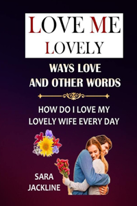 Love Me - Lovely