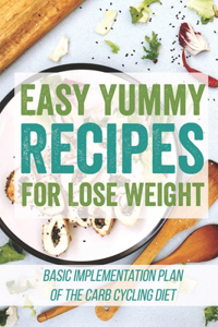 Easy Yummy Recipes For Lose Weight