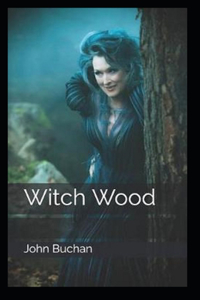 Witch Wood Annotated