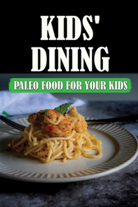 Kids' Dining