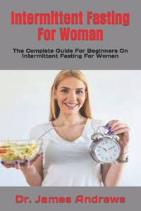 Intermittent Fasting For Woman