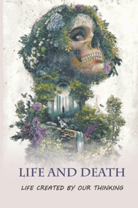 Life And Death