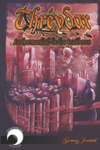 Thréydar. La hermandad de los traidores