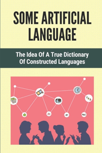 Some Artificial Language