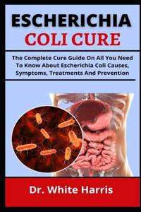 Escherichia Coli Cure