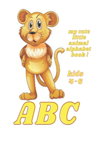 My CUTE Little Animal Alphabet Book