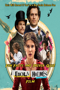 Fun Facts and Trivia Quiz Enola Holmes Film