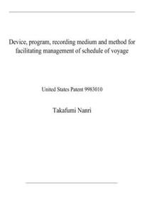 Device, program, recording medium and method for facilitating management of schedule of voyage