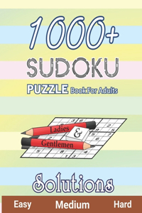 1000+ Sudoku Puzzle Book for Adults Easy Medium Hard Solution: Sudoku Puzzles and Solutions Tons of Challenge and Fun for your Brain, Easy-Medium-Hard Level Sudoku for Beginner to Expert - (With Solutions in Bac