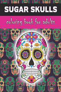 Sugar Skulls Coloring Book for Adults