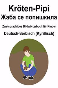Deutsch-Serbisch (Kyrillisch) Kröten-Pipi / Жаба се попишкила Zweisprachiges Bildwörterbuch für Kinder