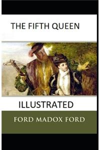 The Fifth Queen Illustrated