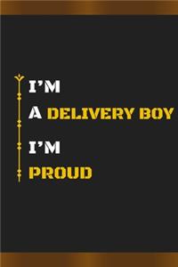 I'm a Delivery Boy I'm Proud