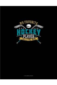 My Favorite Hockey Player Calls Me Mom