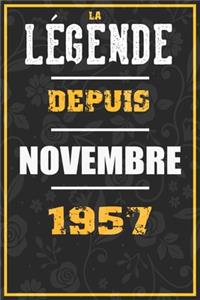 La Légende Depuis NOVEMBRE 1957