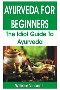 Ayurveda for Beginners