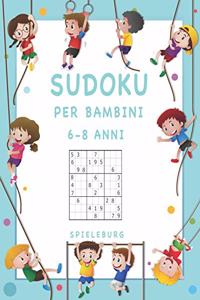 Sudoku per Bambini 6-8 Anni: 200 Sudoku per Bambini di 6-8 Anni - Con suggerimenti e soluzioni