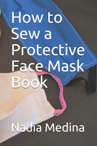 How to Sew a Protective Face Mask Book