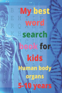 My best word search book for kids, Human body organs, 5-10 years