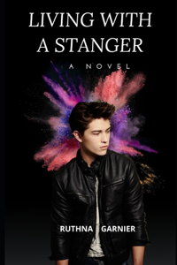 Living with a Stranger