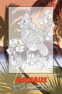 Livres à colorier pour adultes - Thérapie et soulagement du stress - Animaux