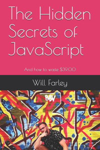 Hidden Secrets of JavaScript