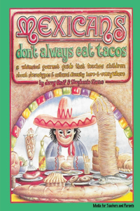 Mexicans Don't Always Eat Tacos