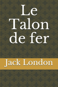 Le Talon de fer